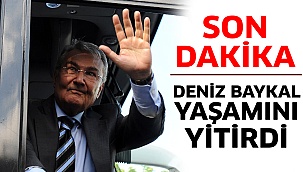 Deniz Baykal Yaşamını Yitirdi