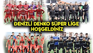 DENİZLİ DENKO SÜPER LİGE  HOŞGELDİNİZ