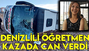 Denizlili öğretmen kazada can verdi