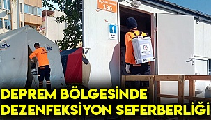 Deprem bölgesinde dezenfeksiyon seferberliği