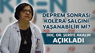 Deprem sonrası kolera salgını yaşanabilir mi?