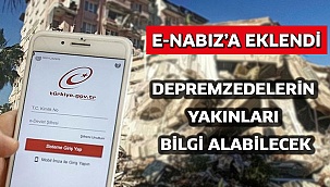 Depremzedelerin Yakınları e-Nabız’dan Bilgi Alabilecek