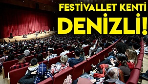 FESTİVALLER KENTİ DENİZLİ