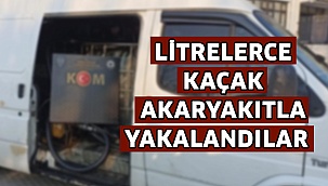 Litrelerce kaçak akaryakıtla yakalandılar  