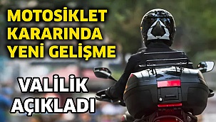 Motosiklet kararında yeni gelişme