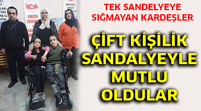 Tek sandalyeye sığmayan engelli kardeşler, çift kişilik sandalyeyle sevindi