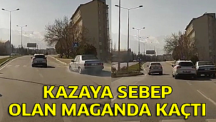 Trafik magandası kazaya sebep olup kaçtı