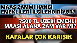 7 bin 500 TL üzeri emekli maaşı alana zam var mı?