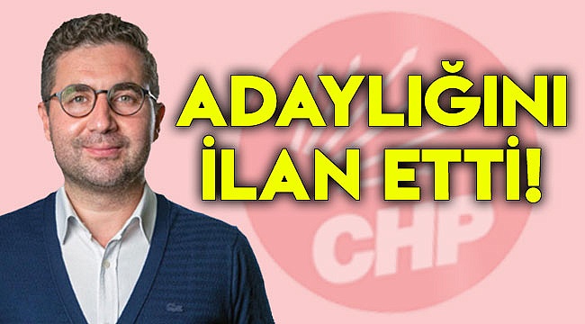 Adaylığını ilan etti