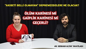 “Akıbeti belli olmayan” depremzedelere ne olacak?