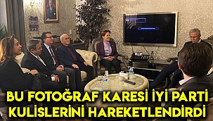 Bu fotoğraf karesi İYİ Parti kulislerini hareketlendirdi