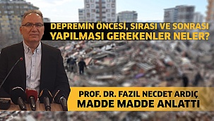 Depremin öncesi, sırası ve sonra yapılması gerekenler neler?