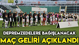 Depremzedelere bağışlanacak maç geliri açıklandı