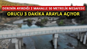 Derenin ayırdığı 2 mahalle orucu 3 dakika arayla açıyor