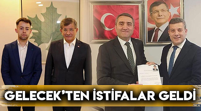 Gelecek'ten istifalar geldi