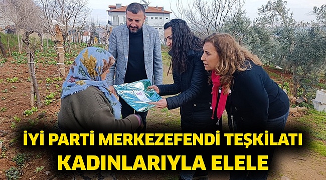 İyi Parti Merkezefendi Teşkilatı Kadınlarla Elele
