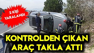 Kontrolden çıkan araç takla attı: 2 yaralı