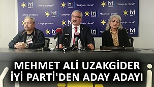 Mehmet Ali Uzakgider İYİ Parti'den Aday Adayı
