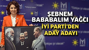 Şebnem Bababalım Yağcı İYİ Parti’den aday adayı