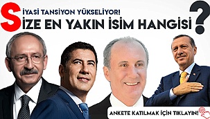Sizin Cumhurbaşkanı adayınız kim?