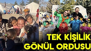 Tek kişilik gönül ordusu 