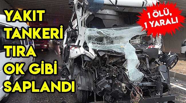 Yakıt tankeri tıra ok gibi saplandı