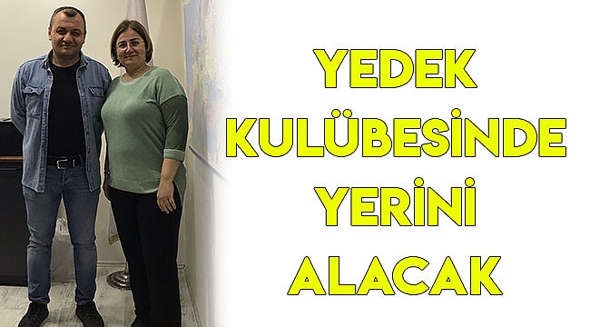 Yedek kulübesinde yerini alacak
