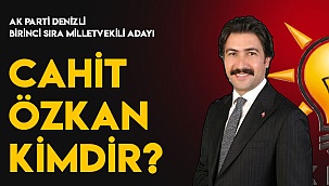 CAHİT ÖZKAN KİMDİR?