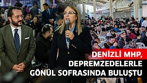 Denizli MHP, depremzedelerle gönül sofrasında buluştu