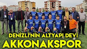 Denizli'nin altyapı devi Akkonakspor