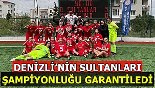 Denizli’nin Sultanları Şampiyonluğu Garantiledi
