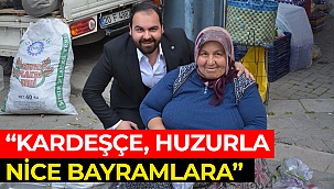 “Kardeşçe, huzurla nice bayramlara”