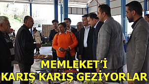 MEMLEKET'i karış karış geziyorlar