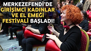 Merkezefendi’de Girişimci Kadınlar ve El Emeği Festivali başladı!