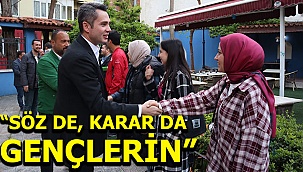“SÖZ DE, KARAR DA GENÇLERİN”