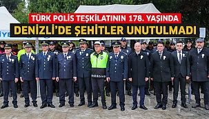 Türk Polis Teşkilatı’nın 178. yaşında Denizli’de şehitler unutulmadı