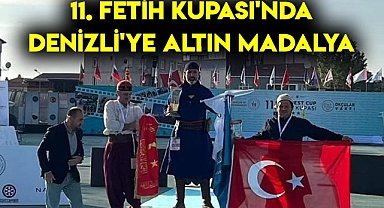 11. Fetih Kupası'nda Denizli'ye altın madalya