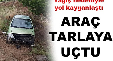 Araç tarlaya uçtu