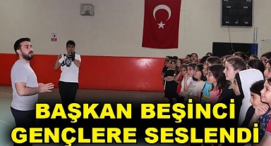 Başkan Beşinci gençlere seslendi
