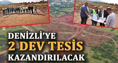 Büyükşehir’den Denizli’ye iki dev tesis