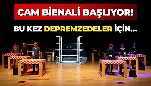 Cam Bienali başlıyor!