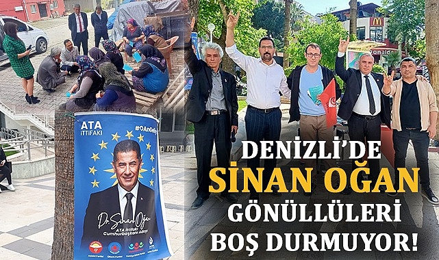 Denizli’de Sinan Oğan gönüllüleri boş durmuyor!