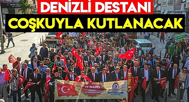 Denizli destanı coşkuyla kutlanacak