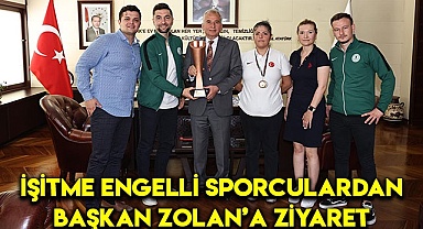 İşitme engelli sporculardan Başkan Zolan’a ziyaret