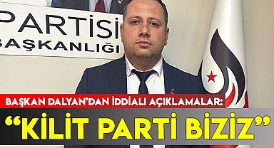“KİLİT PARTİ BİZİZ”
