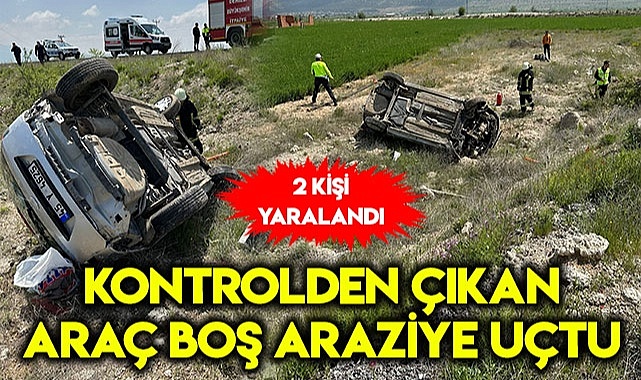 Kontrolden çıkan otomobil araziye uçtu: 2 yaralı