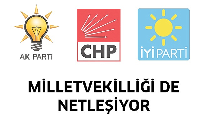 Milletvekilliği de netleşiyor