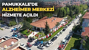 Pamukkale’de “Alzheimer Merkezi” hizmete açıldı