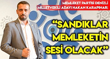 “Sandıklar memleketin sesi olacak”
