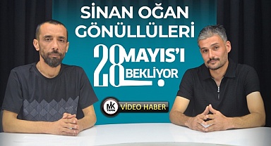 Sinan Oğan gönüllüleri 28 Mayıs'ı bekliyor!